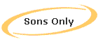 Sons Only